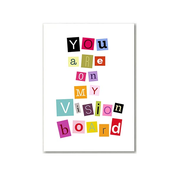 Greeting Card for love with the words 'you are on my vision board'