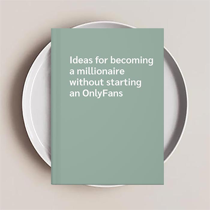 Journal Notebook with 'Ideas for becoming a millionaire without starting an OnlyFans' on the cover