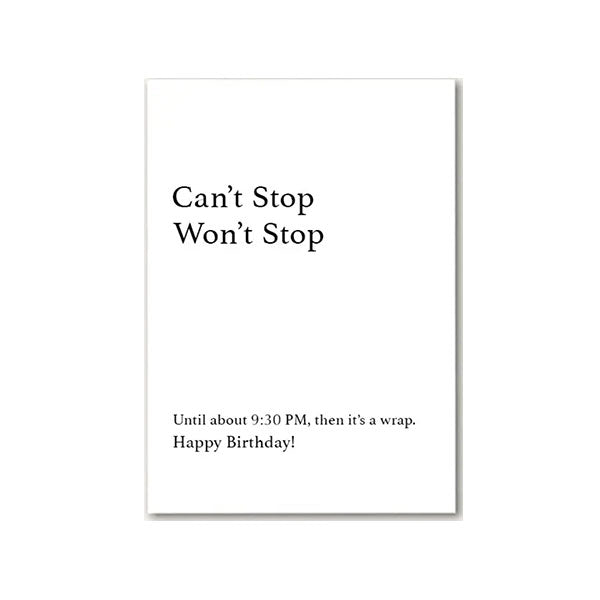 Can't Stop Won't Stop Birthday Card