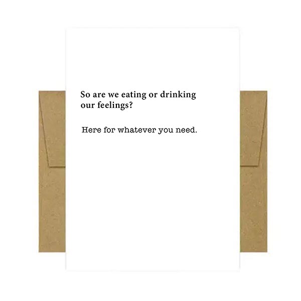 Funny Eating or Drinking Feelings Greeting Card from Beyoutifully Brown