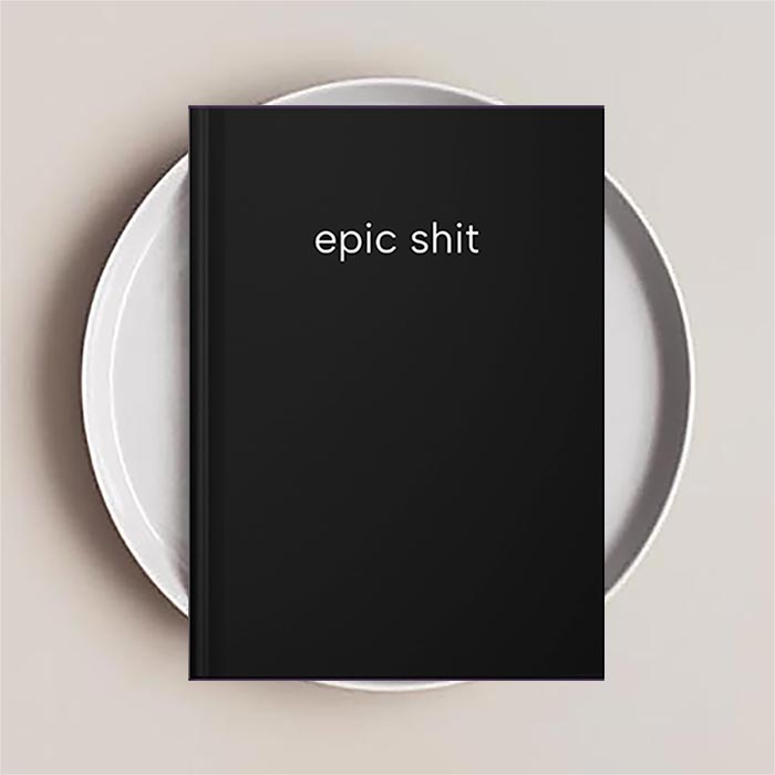 Journal Notebook that reads 'epic shit' on the cover