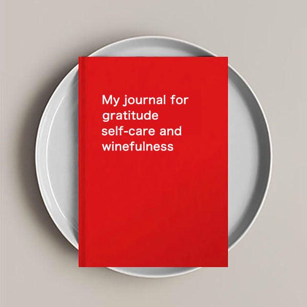 Gratitude Self-Care Winefulness Notebook (7 colors)