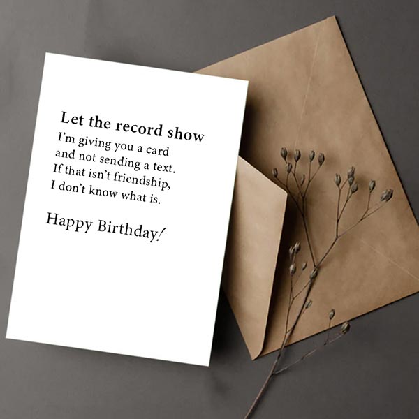 Birthday card with funny message about giving a card instead of texting with a brown envelope