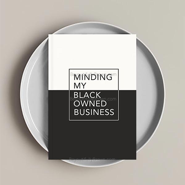 Minding My Black Owned Business Journal Notebook and Daily Planner