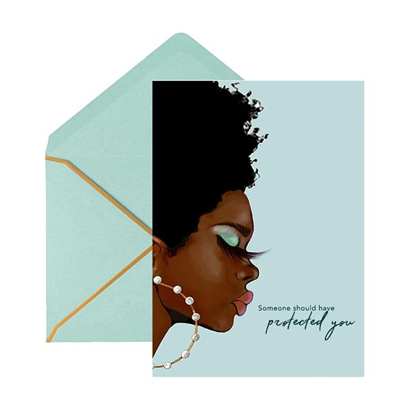 Greeting card with a stylized illustration of a woman's profile and the text 'someone should have protected you' on the cover