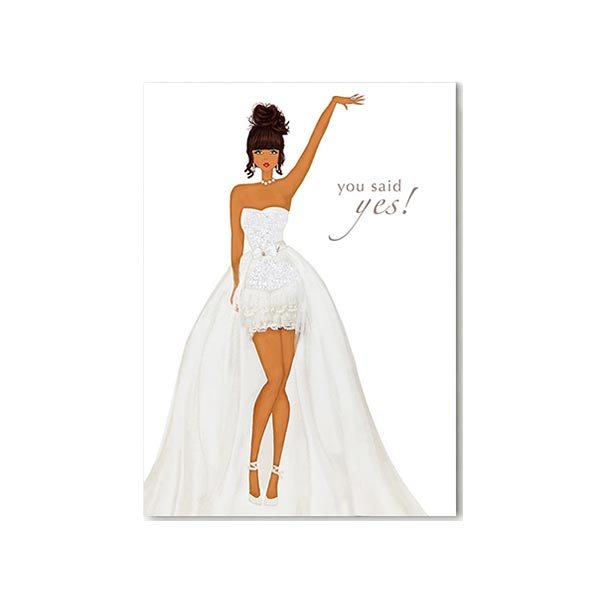 Greeting card with an illustration of a bride-to-be and the text 'you said yes!' on the cover